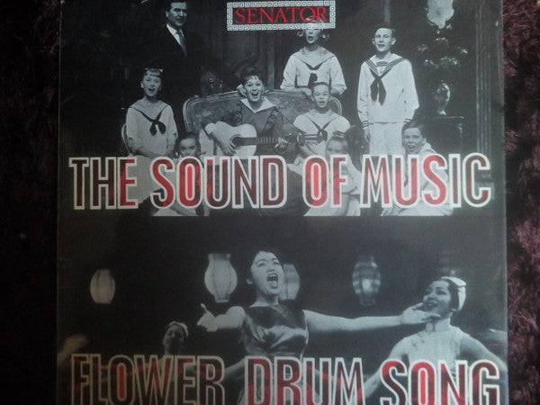 The Senator Singers Chorus And Orchestra : The Sound Of Music / Flower Drum Song (LP, Album, Mono)