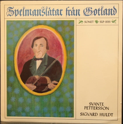 Svante Pettersson, Sigvard Huldt : Spelmanslåtar Från Gotland (LP)