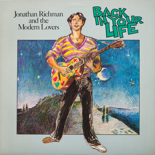 Jonathan Richman & The Modern Lovers : Back In Your Life (LP, Album, GRT)