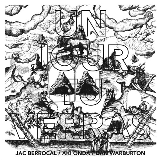 Jac Berrocal / Aki Onda / Dan Warburton : Un Jour Tu Verras (LP, Album, Ltd, Num)