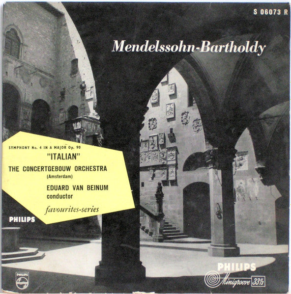 Felix Mendelssohn-Bartholdy, Concertgebouworkest, Eduard Van Beinum : Symphony No. 4 In A Major Op. 90 " Italian" (10", Mono)