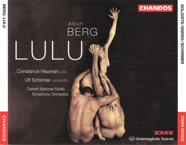 Alban Berg / Constance Hauman, Ulf Schirmer, DR RadioSymfoniOrkestret : Lulu (3xCD)