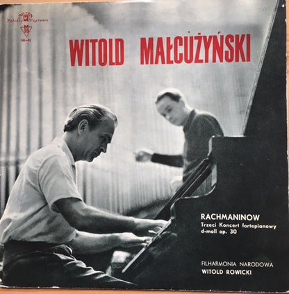 Witold Malcuzynsky, Sergei Rachmaninoff, Orkiestra Symfoniczna Filharmonii Narodowej, Witold Rowicki : Sergiusz Rachmaninow Koncert Fortepianowy Nr 3 D-moll (LP, Album, Mono)