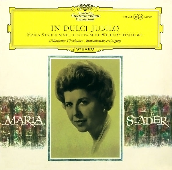 Maria Stader, Die Münchner Chorbuben ∙ "In Dulci Jubilo" Ensemble : In Dulci Jubilo (Maria Stader Singt Europäische Weihnachtslieder) (LP)