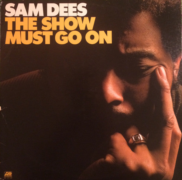 Sam Dees : The Show Must Go On (LP, Album, Mon)