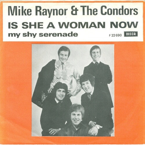 Mike Raynor And The Condors : Is She A Woman Now / My Shy Serenade (7", Single)