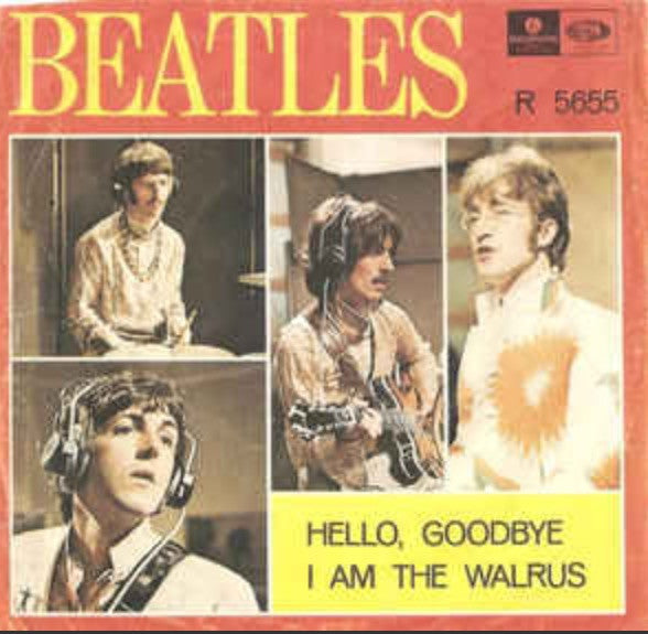 The Beatles : Hello, Goodbye / I Am The Walrus (7", Single)