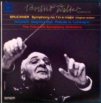 Anton Bruckner / Richard Wagner / Bruno Walter : Symphony No. 7 In E Major (Original Version); Siegfried Idyll; Prelude To "Lohengrin" (2xLP, Album, Mono, Promo)