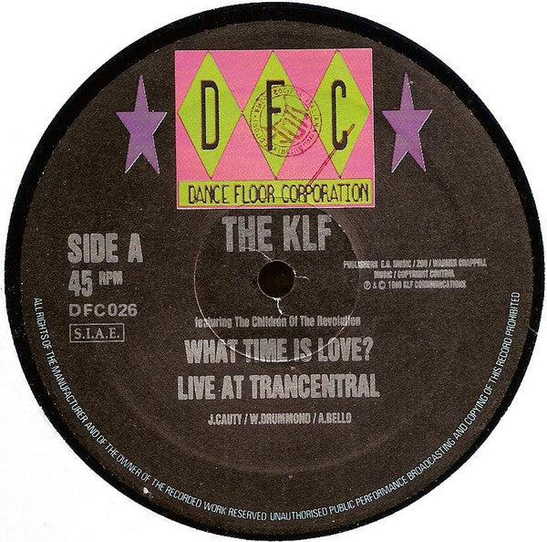 The KLF : What Time Is Love? (Live At Trancentral) (12")