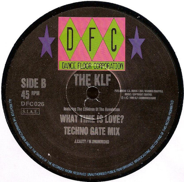 The KLF : What Time Is Love? (Live At Trancentral) (12")