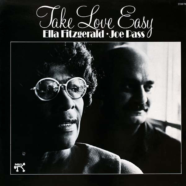 Ella Fitzgerald & Joe Pass : Take Love Easy (LP, Album, RE)