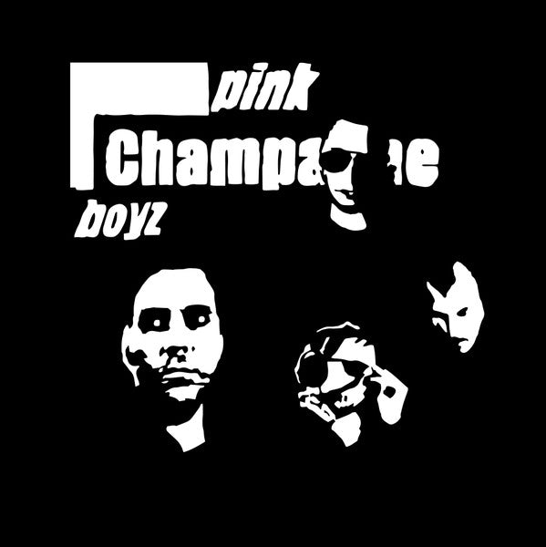 Pink Champagne Boyz : Pink Champagne Boyz (S/T) (LP, Album)