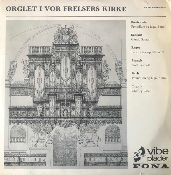 Charley Olsen : Orglet I Vor Frelsers Kirke (LP)