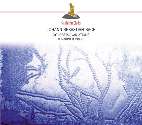 Johann Sebastian Bach - Christina Bjørkøe : Goldberg Variations (CD, Album)