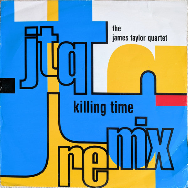 The James Taylor Quartet : Killing Time Remix (12")