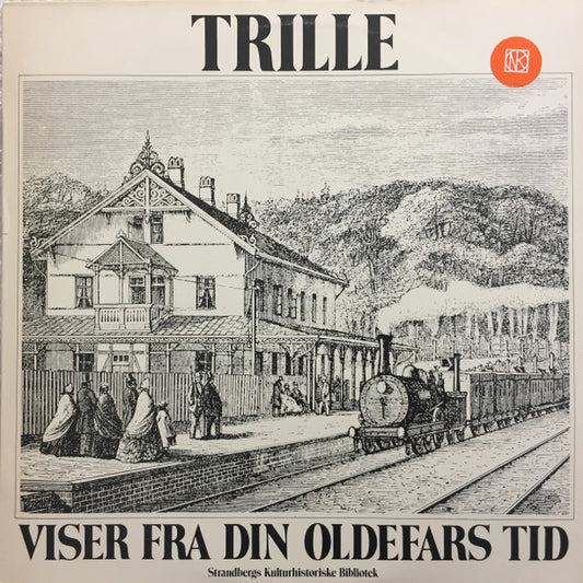 Trille : Viser Fra Din Oldefars Tid (LP, Album)