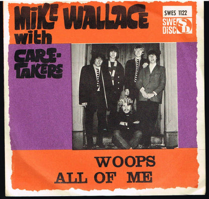 Mike Wallace (3) With The Caretakers (3) : Woops / All Of Me (7", Single)