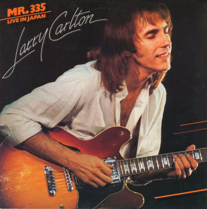 Larry Carlton : Mr. 335 - Live In Japan (LP, Album, RP)