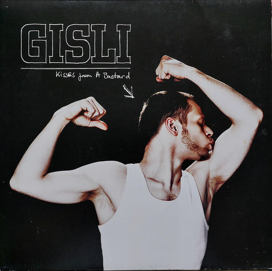 Gisli : Kisses From A Bastard (2xLP)