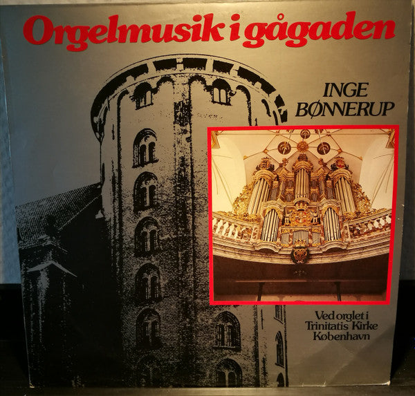 Inge Bønnerup : Orgelmusik I Gågaden (LP)