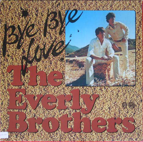 Everly Brothers : Bye Bye Love (LP, Comp, Club)
