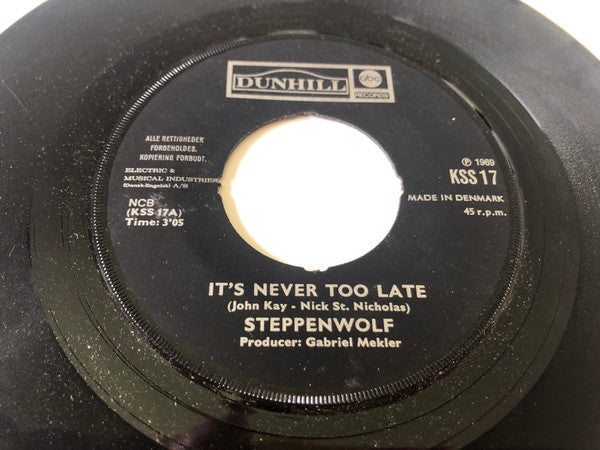 Steppenwolf : It's Never Too Late / Happy Birthday (7")