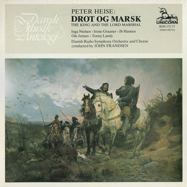 Peter Heise - Danmarks Radios Symfoniorkester Conducted By John Frandsen with Inga Nielsen, Irene Graaner, Ib Hansen, Ole Jensen (7), Tonny Landy : Drot Og Marsk - The King And The Lord Marshal (2xLP, Album)