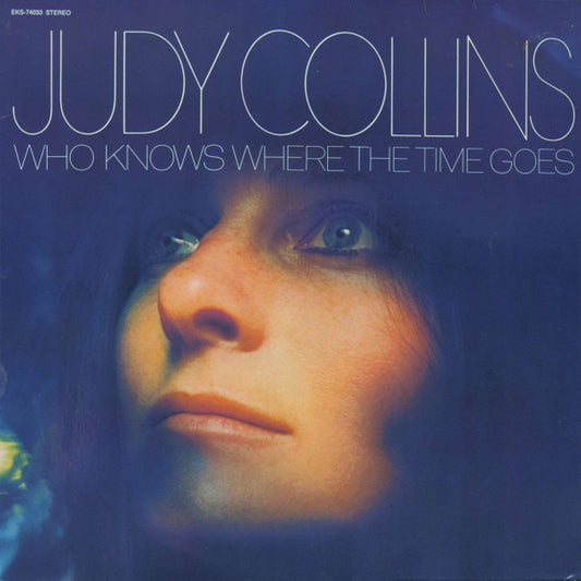 Judy Collins : Who Knows Where The Time Goes (LP, Album)