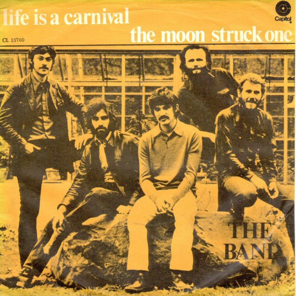 The Band : Life Is A Carnival (7", Single)