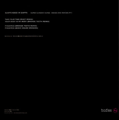 Suspended In Gaffa : Nurse Surgeon Nurse - Bodies One Remixes Pt 1 (12", EP)