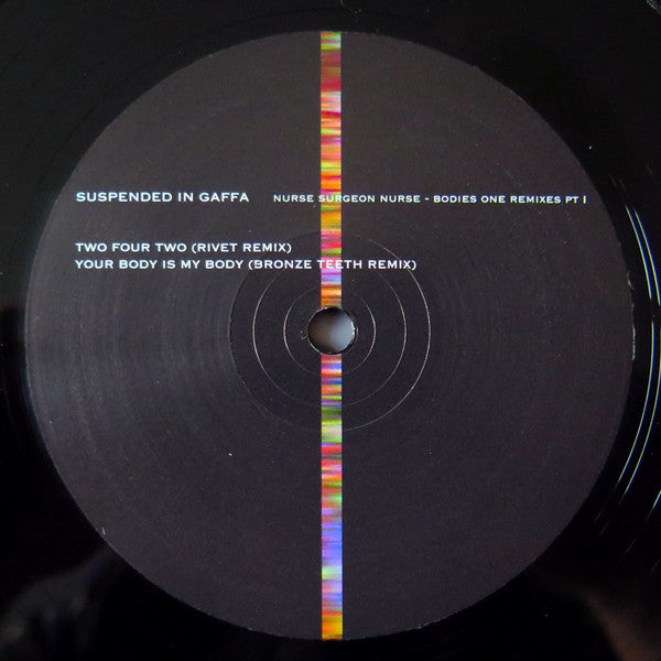 Suspended In Gaffa : Nurse Surgeon Nurse - Bodies One Remixes Pt 1 (12", EP)