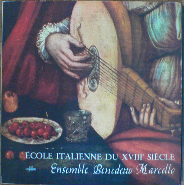 Ensemble Benedetto Marcello : École Italienne Du XVIIIe Siècle (LP)