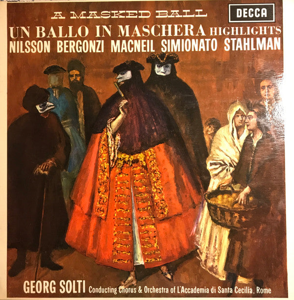 Birgit Nilsson, Carlo Bergonzi, Cornell Macneil, Giulietta Simionato, Sylvia Stahlman, Georg Solti Conducting Coro dell'Accademia Nazionale di Santa Cecilia & Orchestra dell'Accademia Nazionale di Santa Cecilia : Un Ballo In Maschera Highlights (A Masked Ball) (LP, Album)