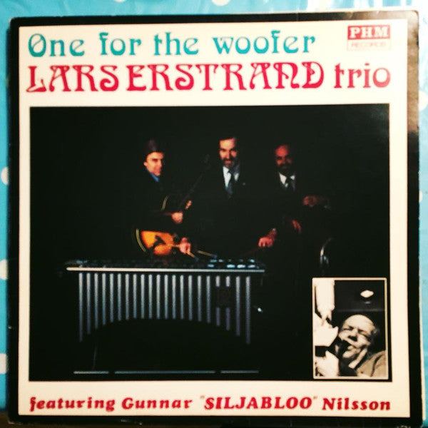 Lars Erstrand Trio Featuring Gunnar Nilsson : One For The Woofer (LP, Album)