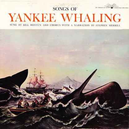 Bill Bonyun : Songs Of Yankee Whaling (LP, Album)