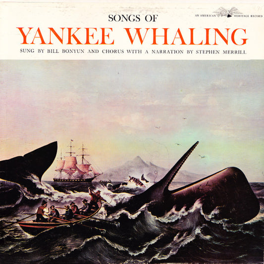 Bill Bonyun : Songs Of Yankee Whaling (LP, Album)
