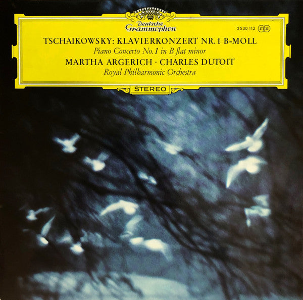 Pyotr Ilyich Tchaikovsky – Martha Argerich · Charles Dutoit, Royal Philharmonic Orchestra : Klavierkonzert Nr. 1 B-Moll = Piano Concerto No. 1 In B Flat Minor (LP, Jän)