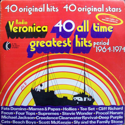 Various : Radio Veronica 40 All Time Greatest Hits (Period 1964-1974) (2xLP, Comp)