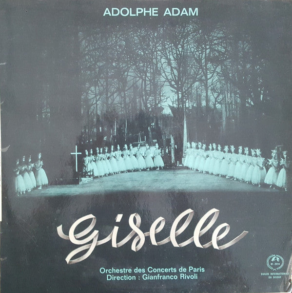 Adolphe C. Adam, Orchestre Des Concerts De Paris Direction Gianfranco Rivoli : Giselle (LP, Album)