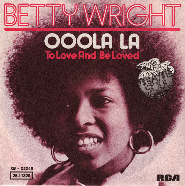 Betty Wright : Ooola La (7", Single)