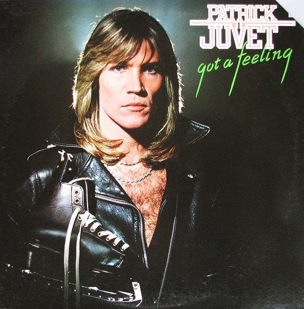 Patrick Juvet : Got A Feeling (LP, Album, Promo)