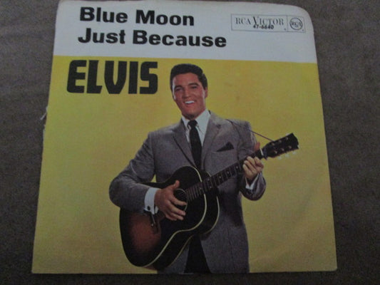 Elvis Presley : Blue Moon / Just Because (7", Single, Mono)