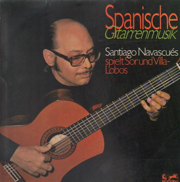 Santiago Navascués : Spanische Gitarrenmusik Vol. I (LP, Comp)
