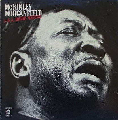 McKinley Morganfield A.K.A. Muddy Waters : McKinley Morganfield A.K.A. Muddy Waters (2xLP, Album, Comp, Mono, Gat)