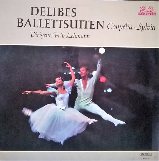 Léo Delibes - Bamberger Symphoniker, Münchner Philharmoniker, Fritz Lehmann : Ballettsuiten: Coppélia / Sylvia (LP, Album)