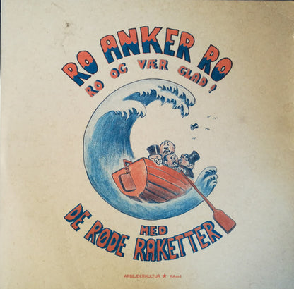 De Røde Raketter : Ro Anker ro (LP, Album)