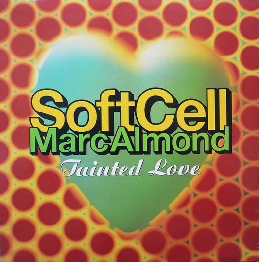 Soft Cell, Marc Almond : Tainted Love '91 (12")