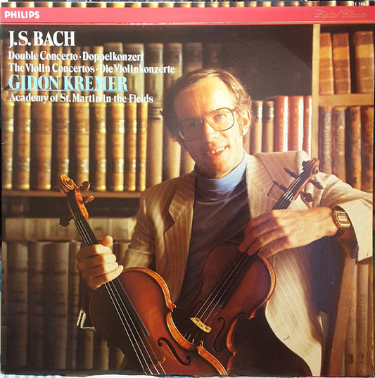 Johann Sebastian Bach - Gidon Kremer, The Academy Of St. Martin-in-the-Fields : Double Concerto = Doppelkonzert / The Violin Concertos = Die Violinkonzerte (LP, Album)