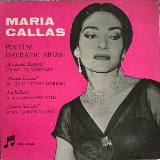 Maria Callas And The Philharmonia Orchestra Conducted By Tullio Serafin : Puccini Operatic Arias (7", EP)