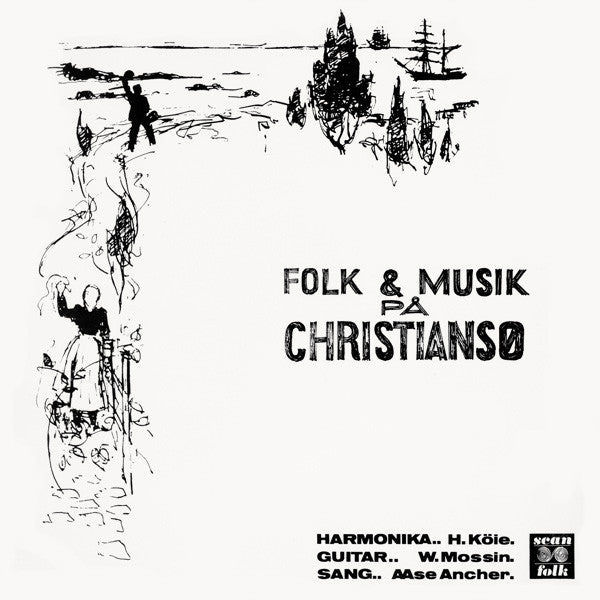 Henning Køie, Wilhelm Mossin, Aase Ancher : Folk Og Musik På Christiansø (LP, Album)